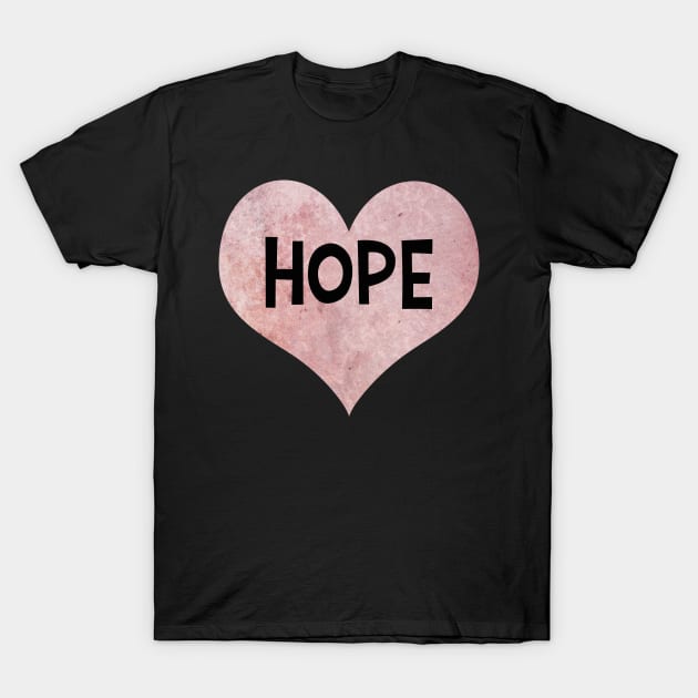 Hope pink heart typography cute text watercolor art T-Shirt by WatercolorFun